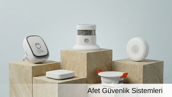 afet güvenlik sistemleri