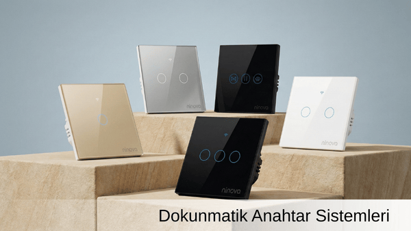 Dokunmatik Anahtarlar